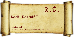 Kadi Dezső névjegykártya